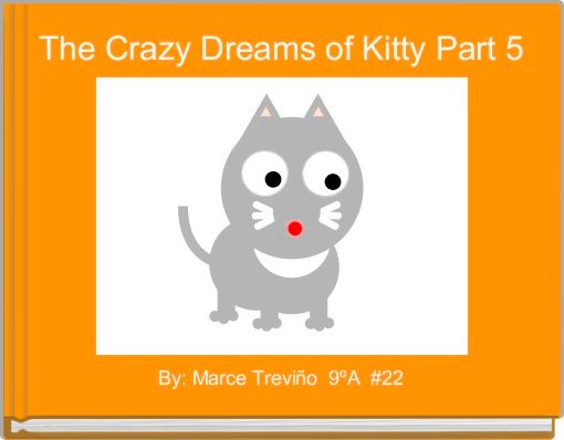 Front cover of 'The Crazy Dreams of Kitty Part 5' 