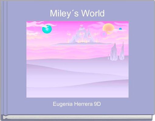 Miley´s World