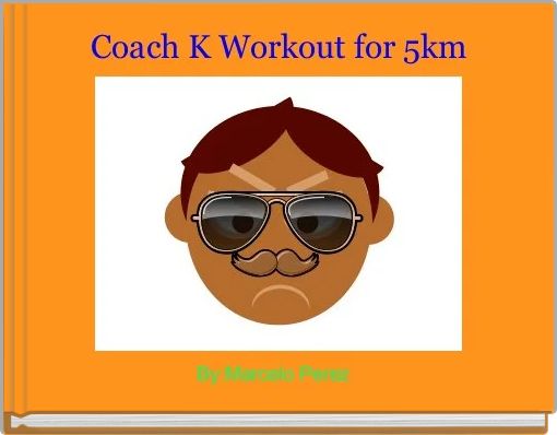  Coach K Workout for 5km 