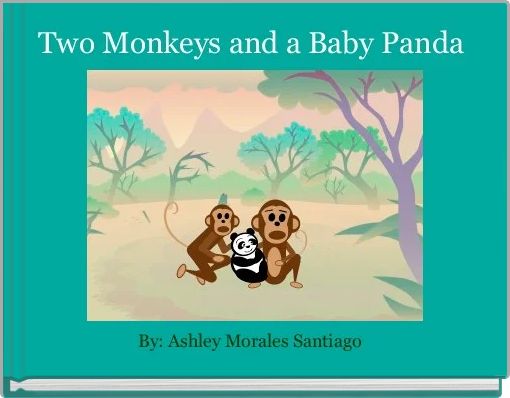 Front cover of 'Two Monkeys and a Baby Panda ' 