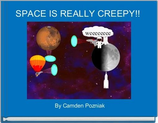 Front cover of 'SPACE IS REALLY CREEPY!! ' 