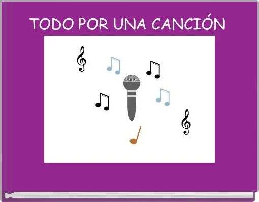 TODO POR UNA CANCIÓN 