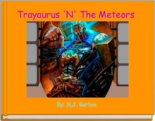 Book Cover for: Trayaurus 'N' The Meteors 