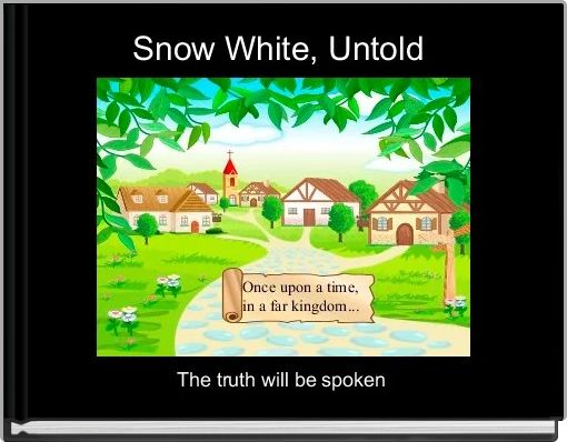 Front cover of 'Snow White, Untold ' 