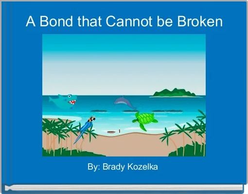 Front cover of 'A Bond that Cannot be Broken' 