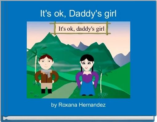 Front cover of 'It's ok, Daddy's girl' 