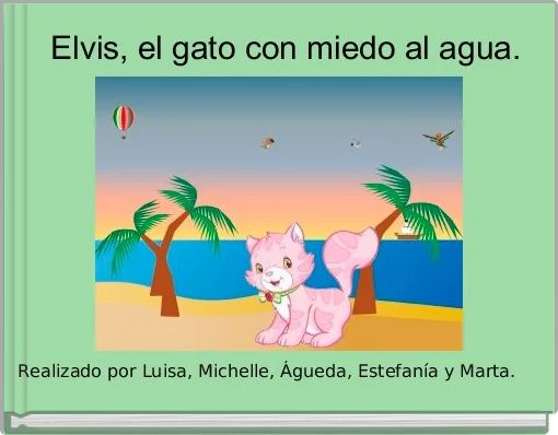 Elvis, el gato con miedo al agua.