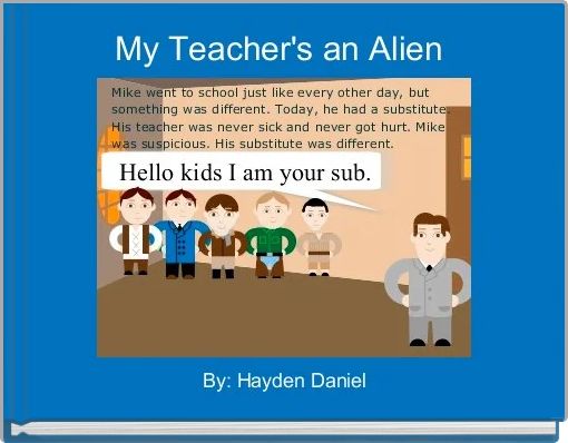 Front cover of 'My Teacher's an Alien ' 