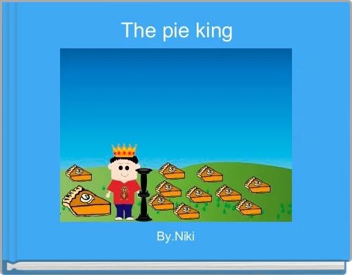 Front cover of 'The pie king' 