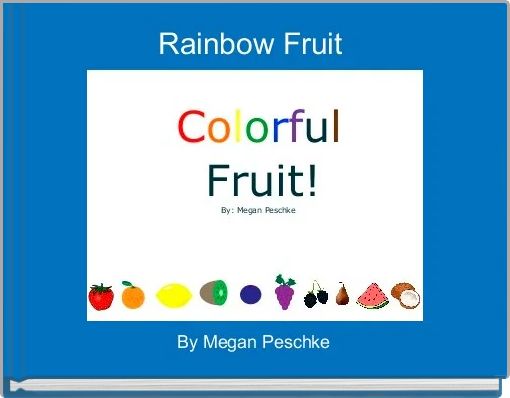 Front cover of 'Rainbow Fruit ' 