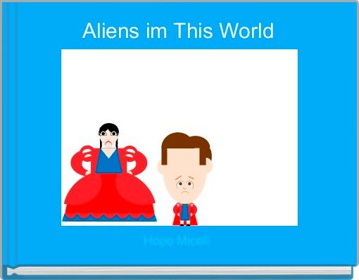 Aliens im This World