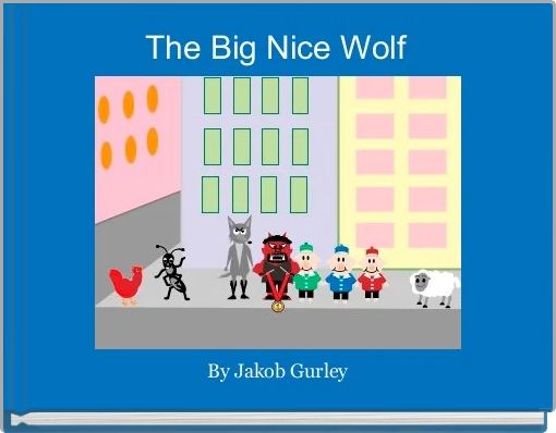 Front cover of 'The Big Nice Wolf' 