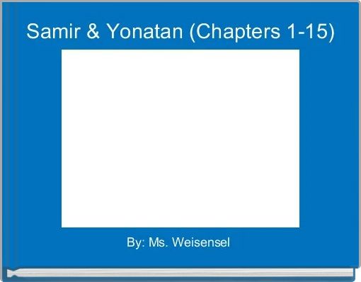 Samir & Yonatan (Chapters 1-15)
