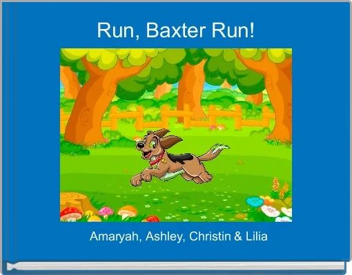 Front cover of 'Run, Baxter Run!' 