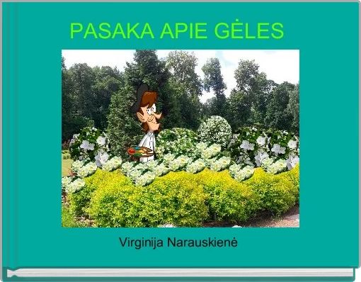 Book Cover for: PASAKA APIE GĖLES 