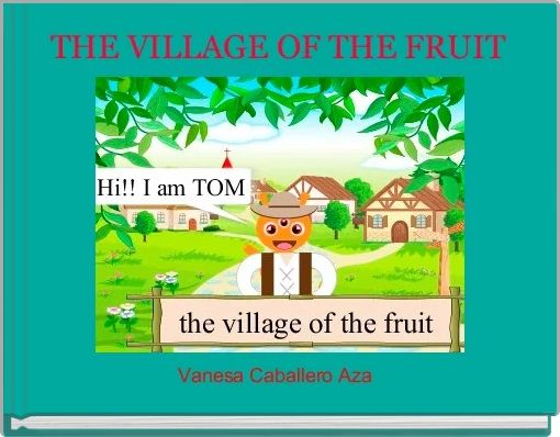 Front cover of 'THE VILLAGE OF THE FRUIT ' 