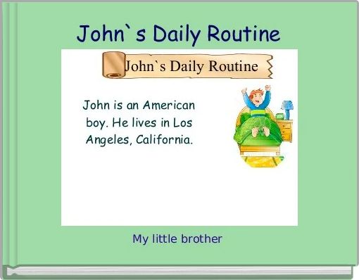 John`s Daily Routine 