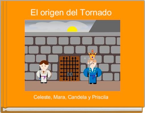 El origen del Tornado 