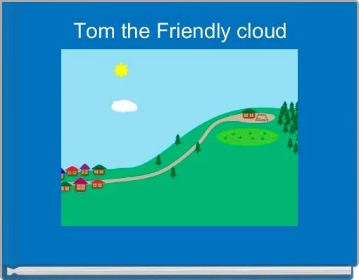 Front cover of 'Tom the Friendly cloud ' 
