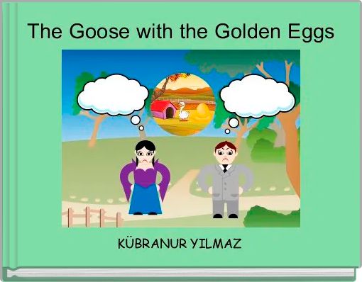 The Goose with the Golden Eggs