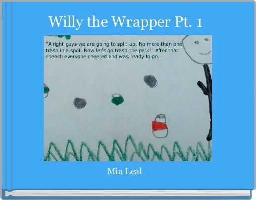 Willy the Wrapper Pt. 1 