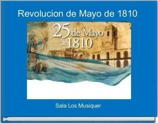 Revolucion de Mayo de 1810 