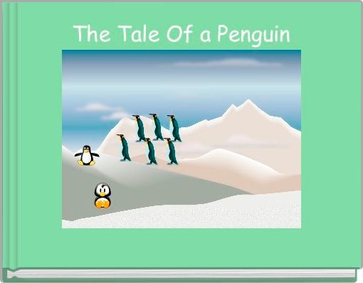 Book Cover for: The Tale Of a Penguin