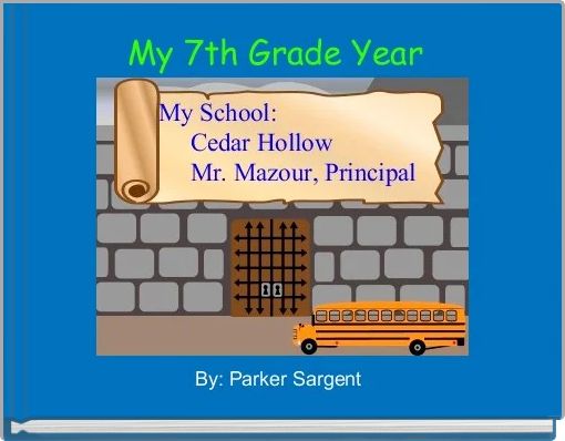 Front cover of 'My 7th Grade Year ' 