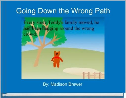 Going Down the Wrong Path