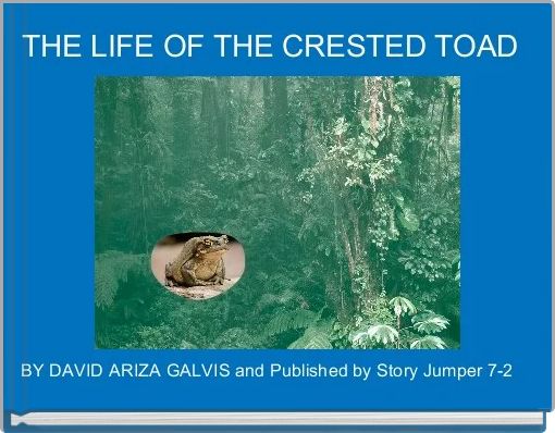 THE LIFE OF THE CRESTED TOAD 