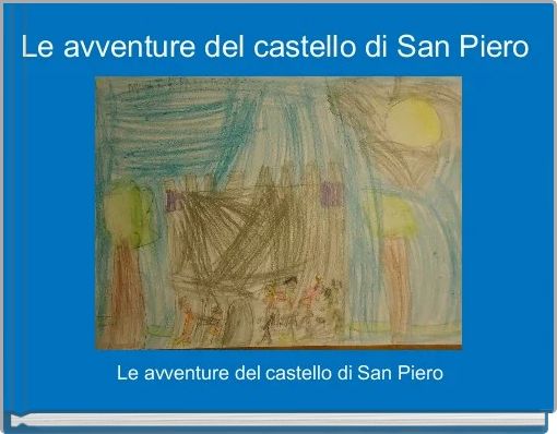 Le avventure del castello di San Piero