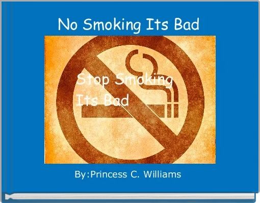 Front cover of 'No Smoking Its Bad ' 