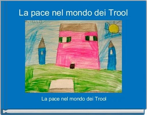 La pace nel mondo dei Trool