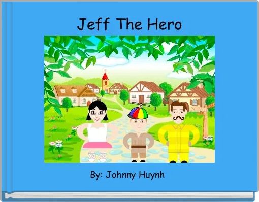 Book Cover for: Jeff The Hero