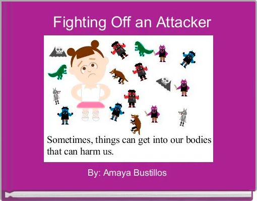  Fighting Off an Attacker