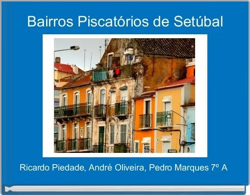 Bairros Piscat&oacute;rios de Set&uacute;bal