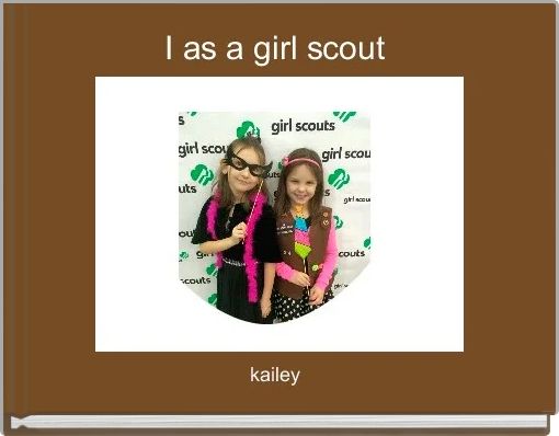 I as a girl scout 