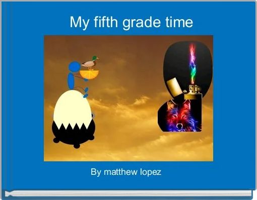  My fifth grade time