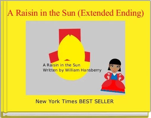 A Raisin in the Sun (Extended Ending)