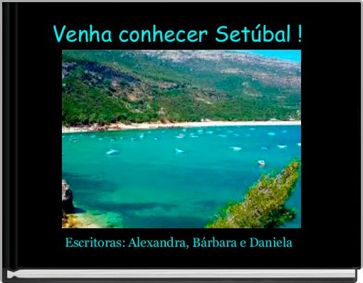 Front cover of 'Venha conhecer Setúbal ! ' 