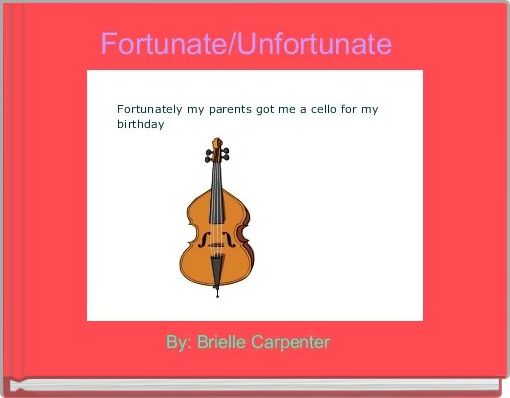 Fortunate/Unfortunate  