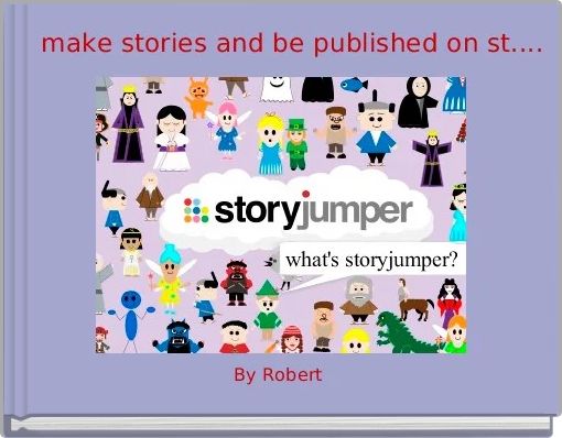   make stories and be published on st....