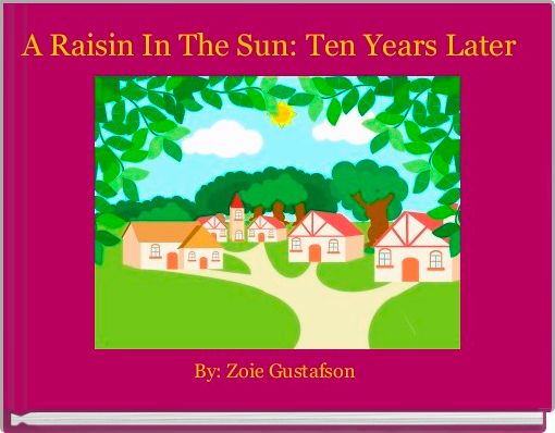 A Raisin In The Sun: Ten Years Later 