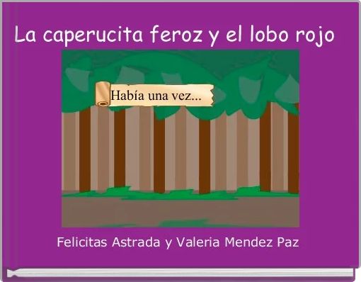 Front cover of 'La caperucita feroz y el lobo rojo ' 