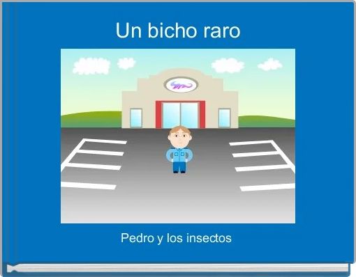 Front cover of 'Un bicho raro' 