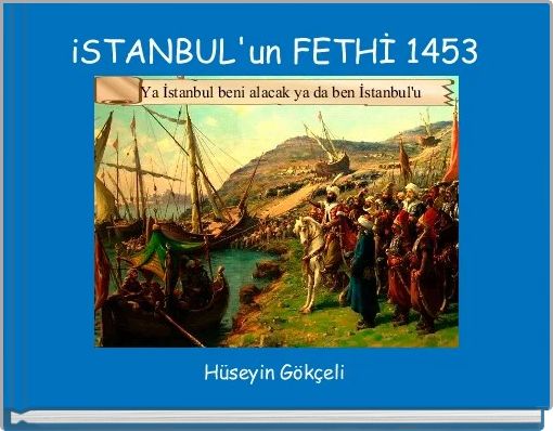iSTANBUL'un FETHİ 1453