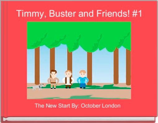 Timmy, Buster and Friends! #1