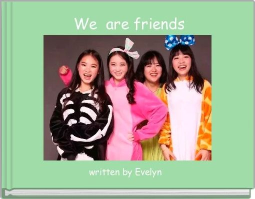 Front cover of ' We  are friends' 