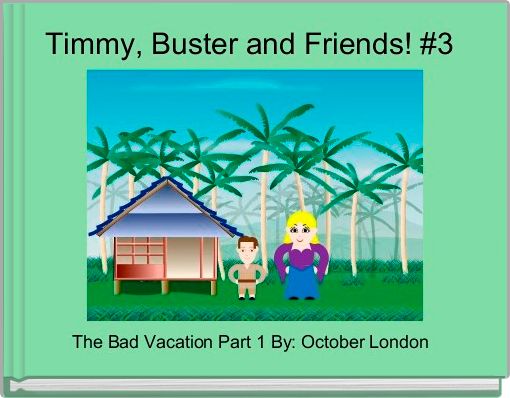 Timmy, Buster and Friends! #3 