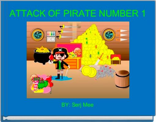 Front cover of 'ATTACK OF PIRATE NUMBER 1' 